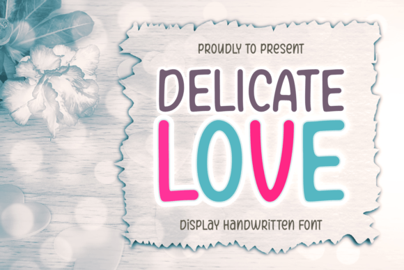 Delicate Love: A Display Font That Makes Your Campaigns Instantly Clear