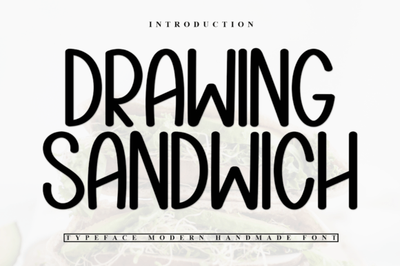 Drawing Sandwich: A Bold, Playful Display Font
