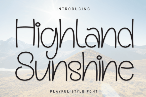 Higland Sunshine: A Handwritten Display Font That Lights Up Digital Brands
