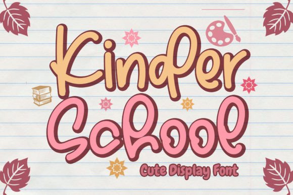 Kinder School: A Handwritten Display Font That Feels Like a Warm Smile