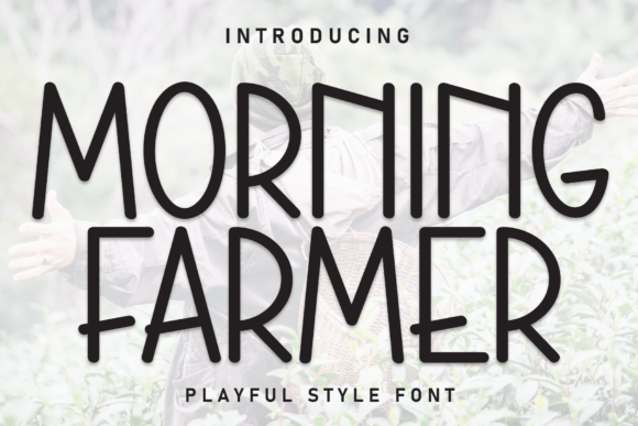 Morning Farmer: A Display Font That Feels Like Sunlight Through a Barn Door