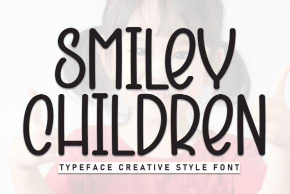 Smiley Children Font: Playful Handwritten Display Type for Kids’ Brands