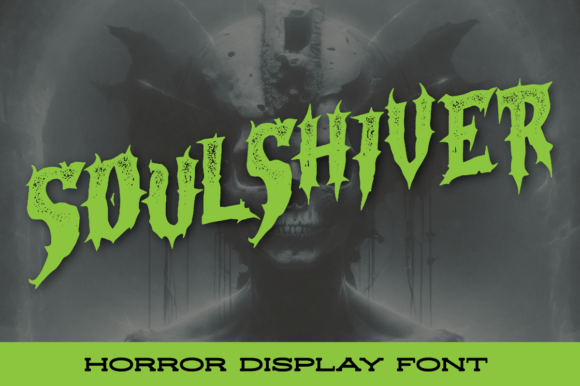 Soulshiver: A Display Font That Speaks Before You Read